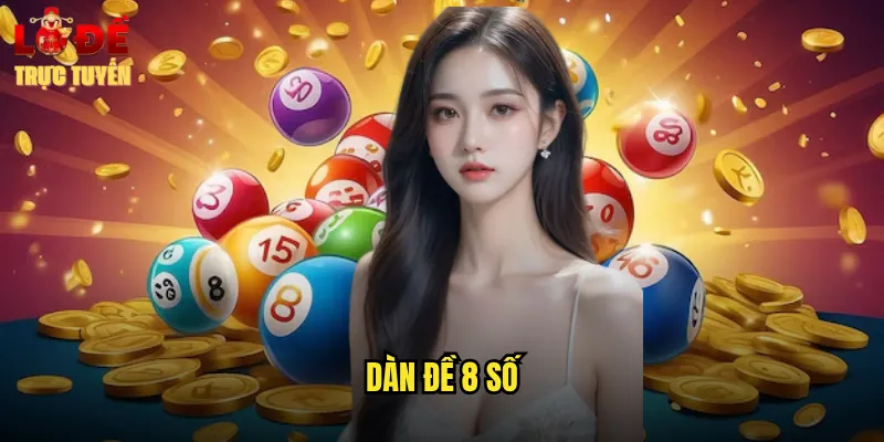 dàn đề 8 số