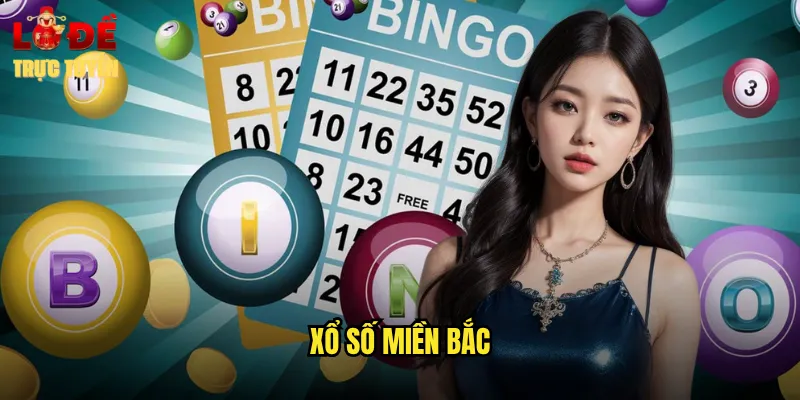 Xổ Số Miền Bắc